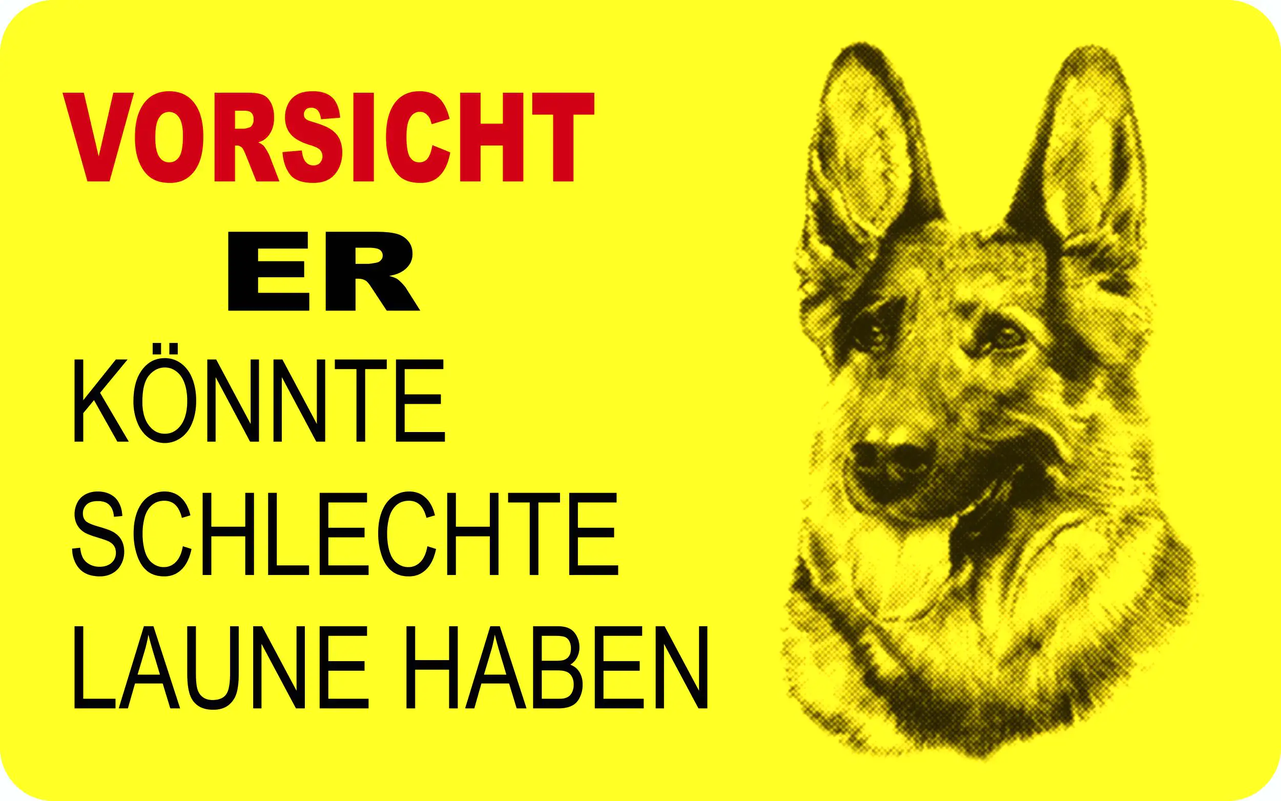 Hermann Schütz Aufkleber Hund Vorsicht er könnte schlechte Laune haben 