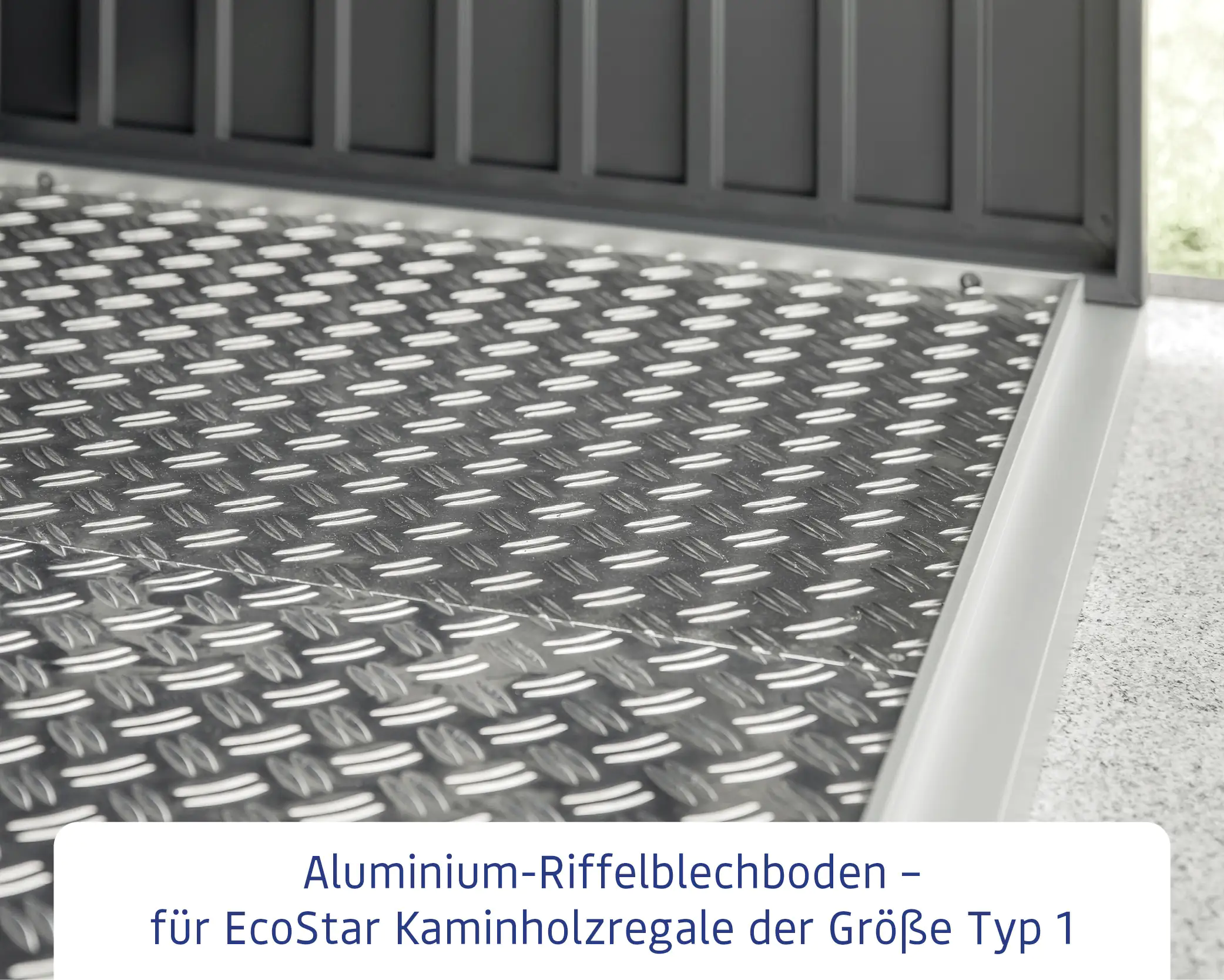 EcoStar Riffelblech-Boden Fußboden Paket Typ 1 für Kaminholzregal