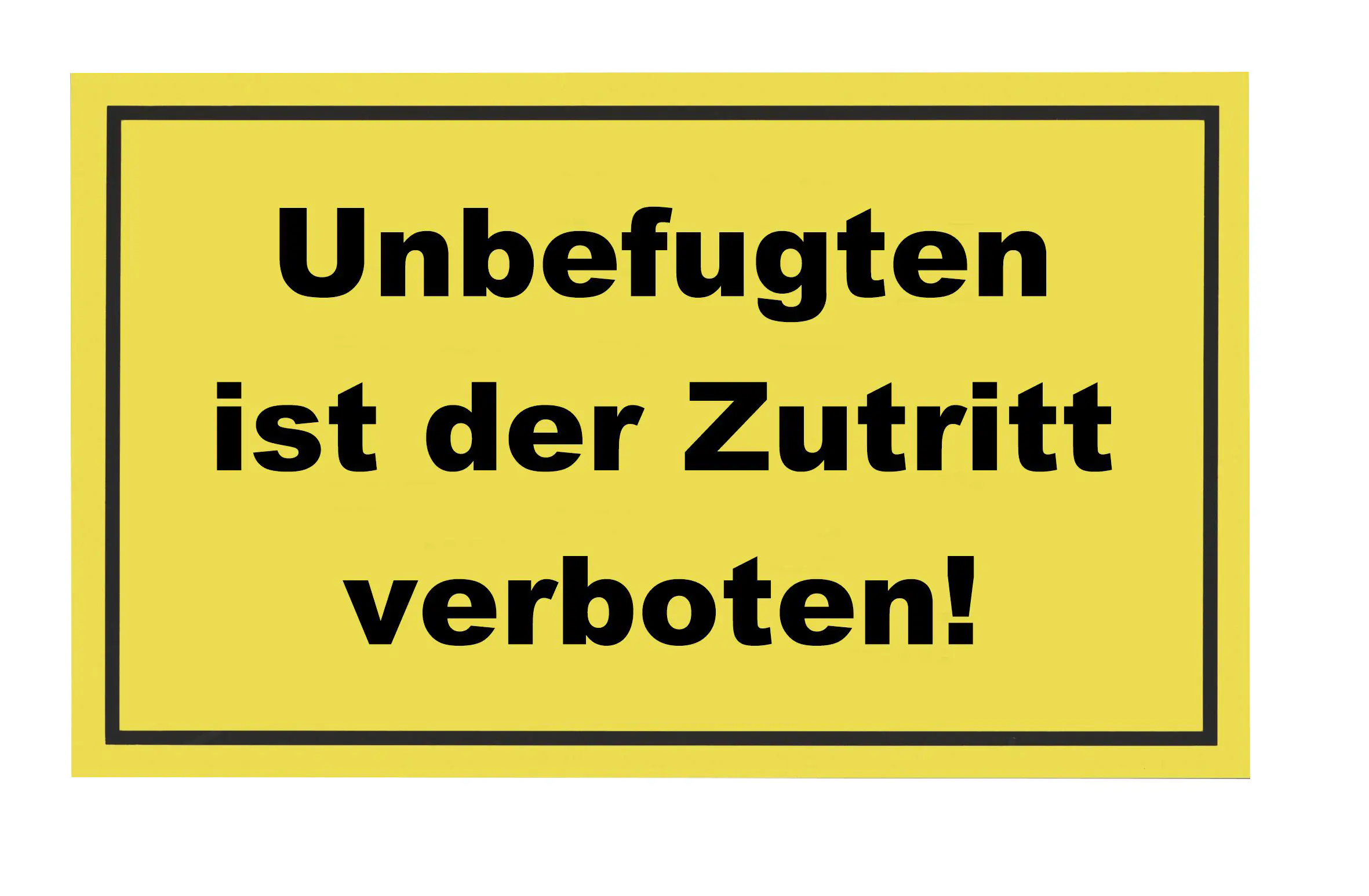 Conmetall Hinweisschild Unbefugten ist der Zutritt verboten! 40 x 25 cm