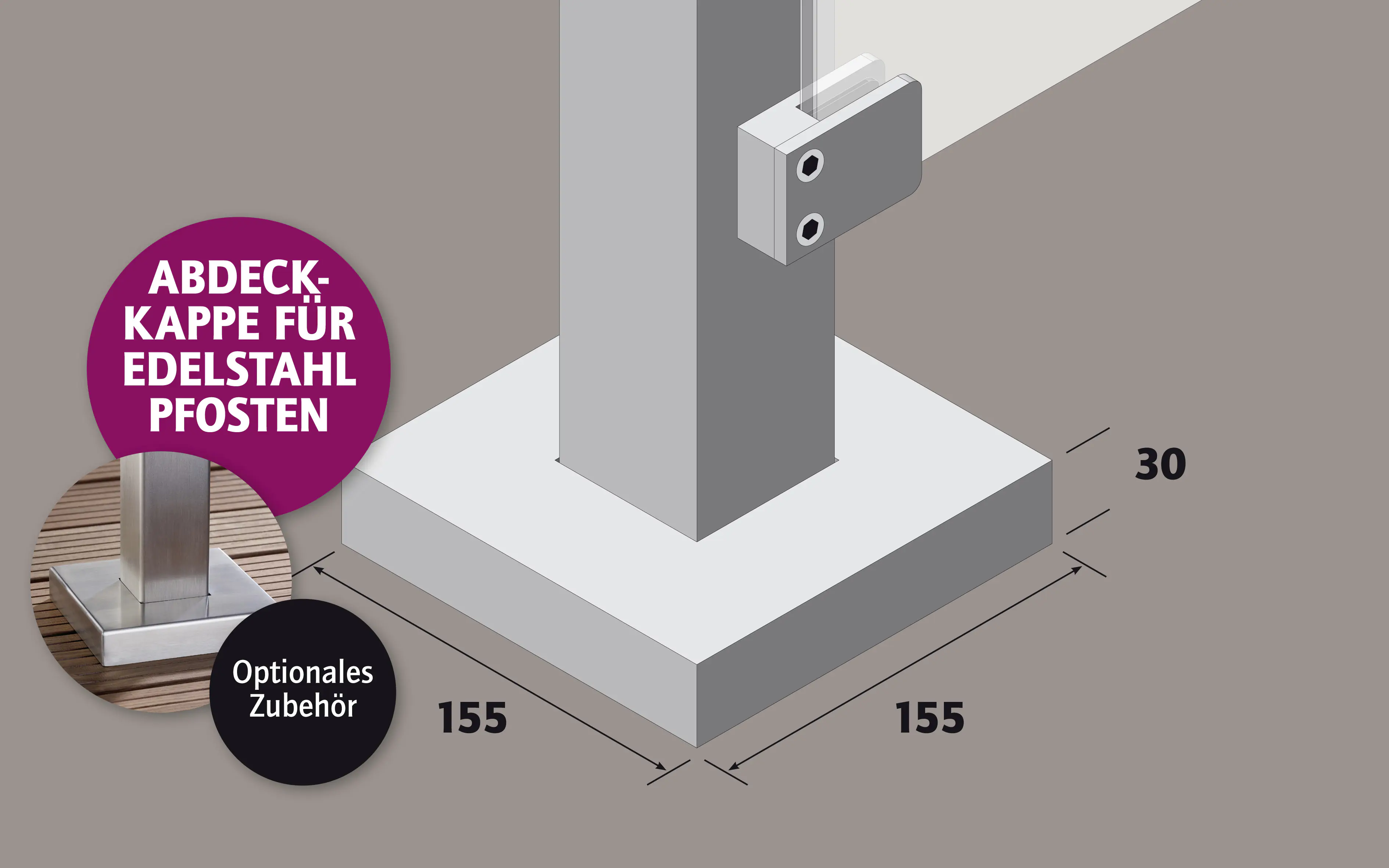 Ambiente Edelstahl Abdeckkappe unten B x H: 15,5 cm x 15,5 cm, 30 mm stark