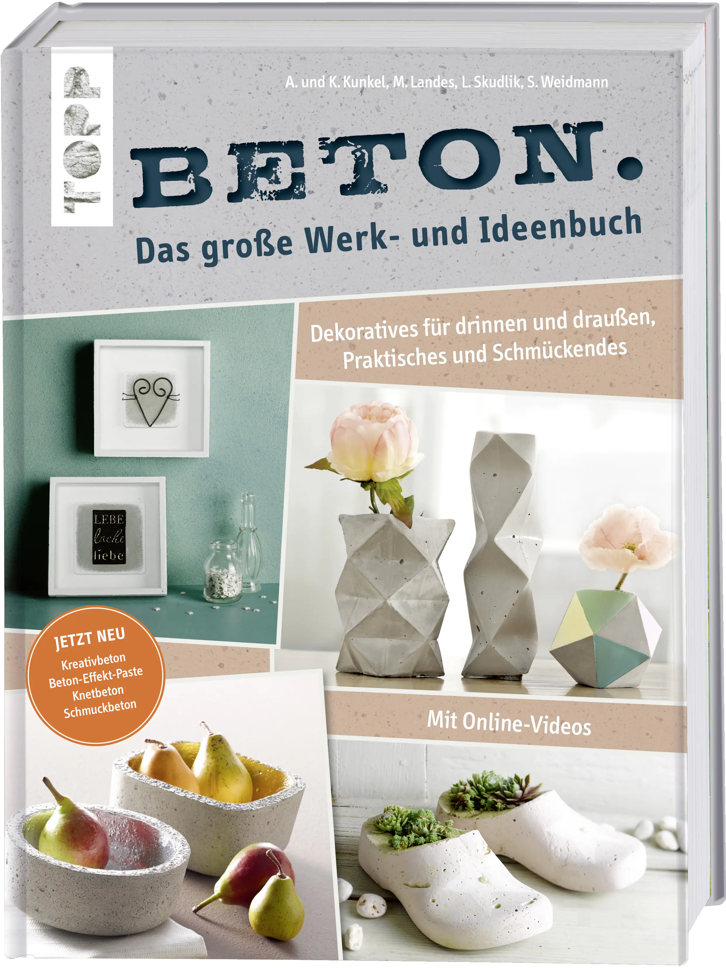 Beton -Das große Werk- und Ideenbuch -Dekoratives für drinnen und draußen