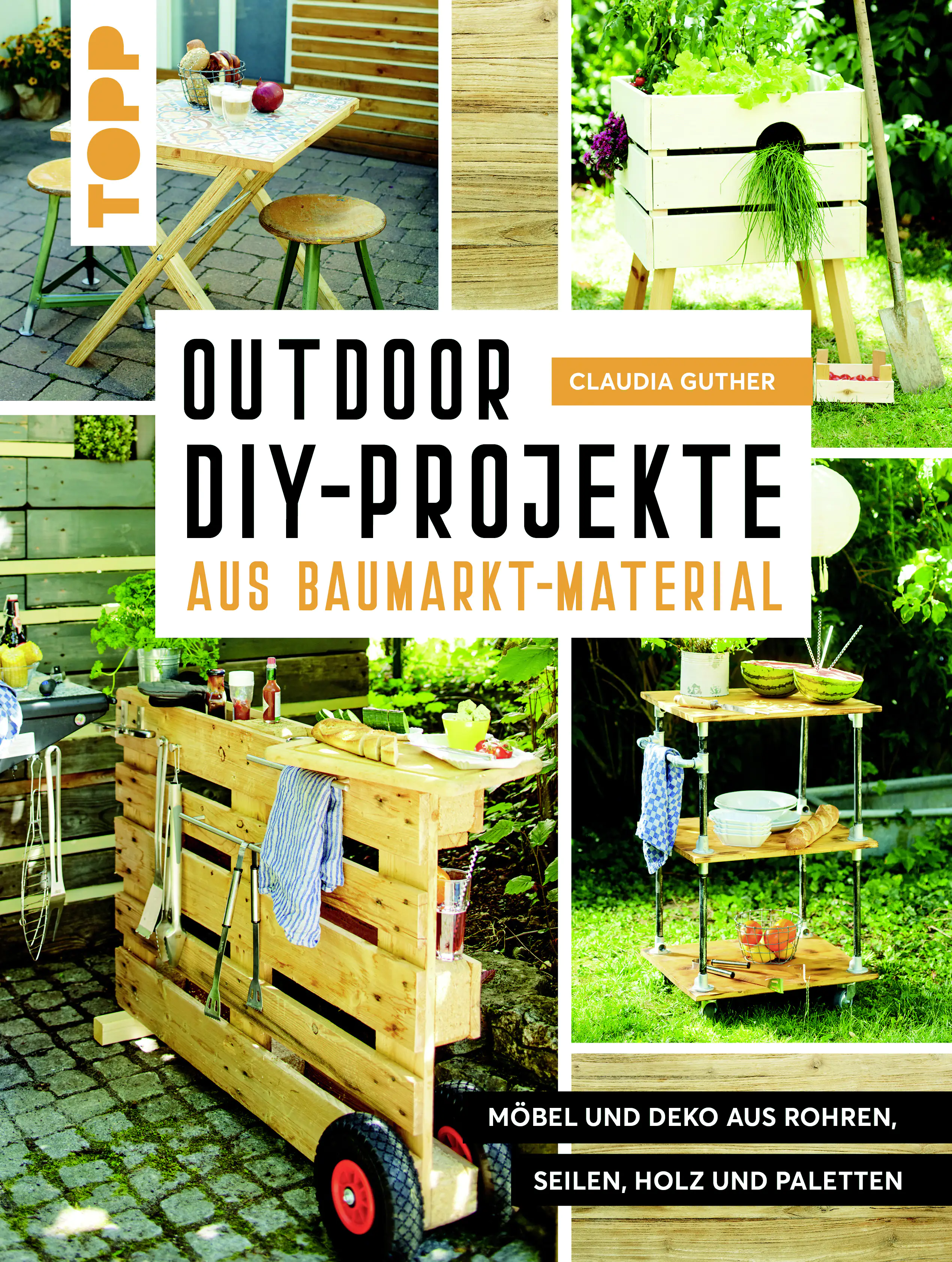 Bastelbuch Outdoor-DIY-Projekte aus Baumarktmaterial
