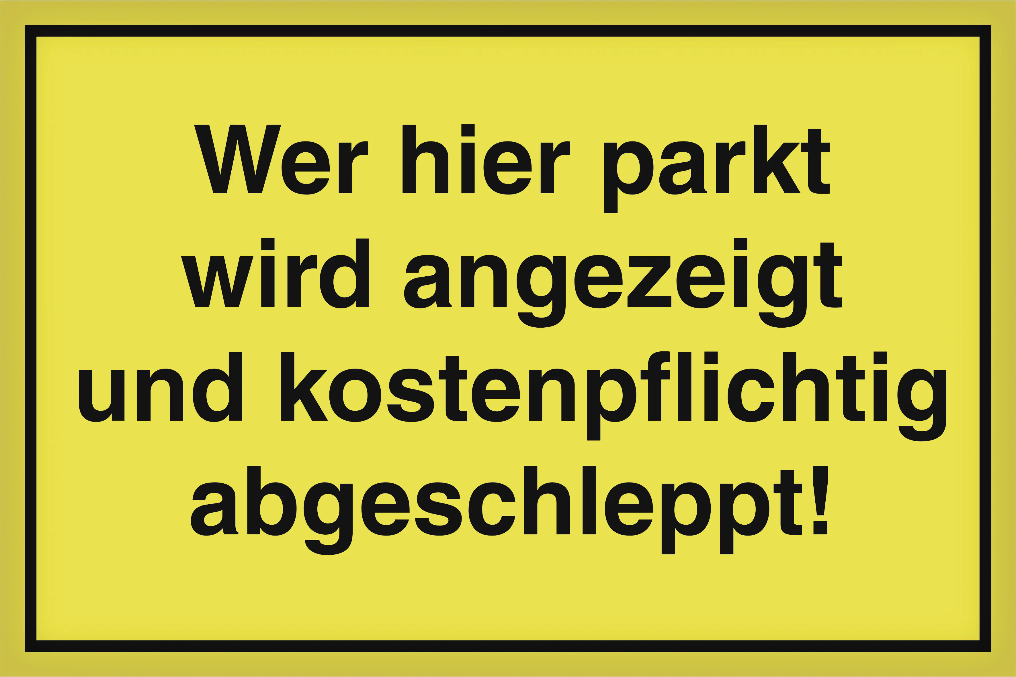 Metafranc Hinweisschild Wer hier parkt 200 x 300 mm