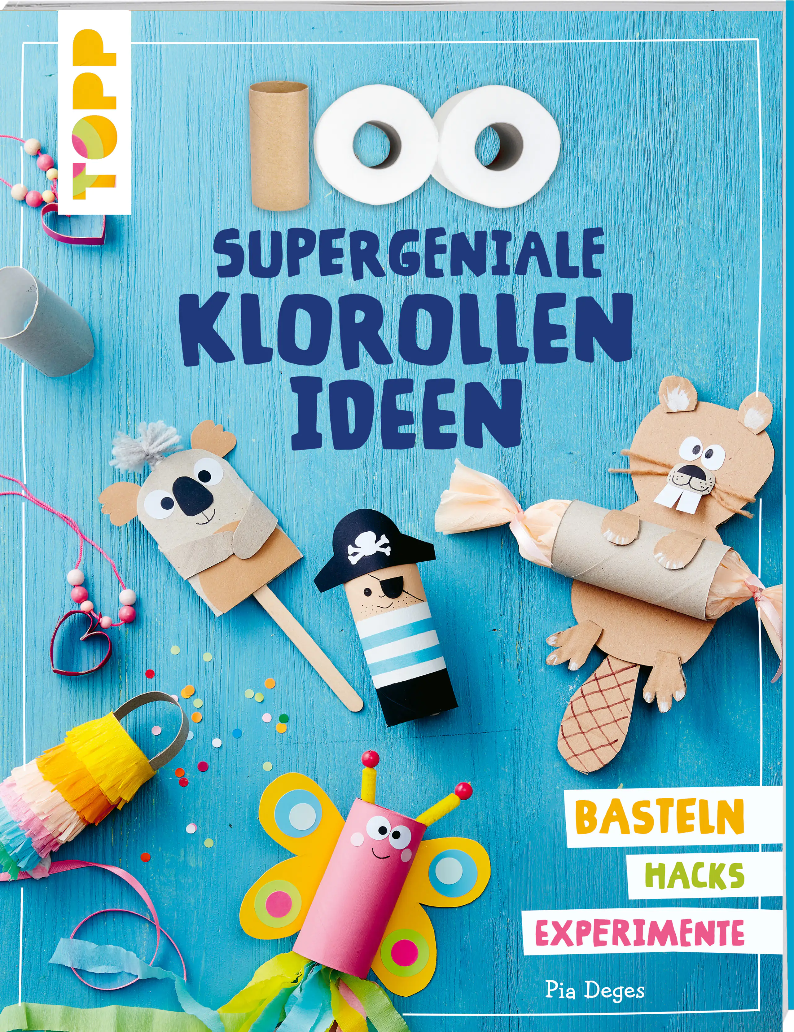 Bastelbuch 100 supergeniale Klorollenideen